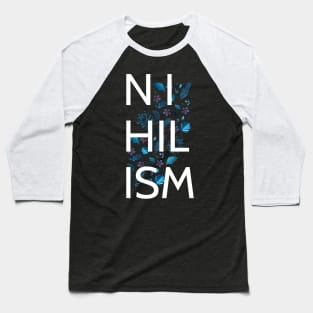 nihilism Baseball T-Shirt